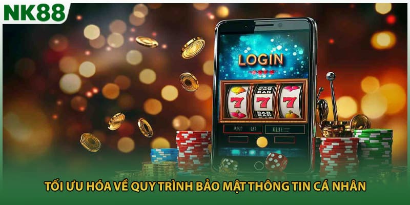 Tối ưu hóa về quy trình bảo mật thông tin cá nhân